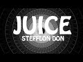 Stefflon Don - Juice (Lyrics)