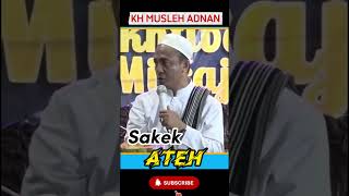 Download lagu SAKEK ATEH || KH MUSLEH ADNAN mp3