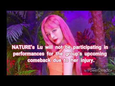 NATURE’s Lu Suffers Injury + Unable To Join Comeback Stages