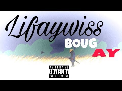 LIFAYWISS-"BOUG AY"