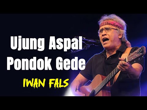 Ujung Aspal Pondok Gede - Iwan Fals - LIRIK