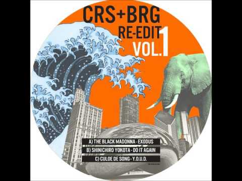 Culoe De Song - Y.O.U.D (CRS+BRG Re-Edit)
