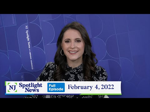 NJ Spotlight News: February 4, 2022
