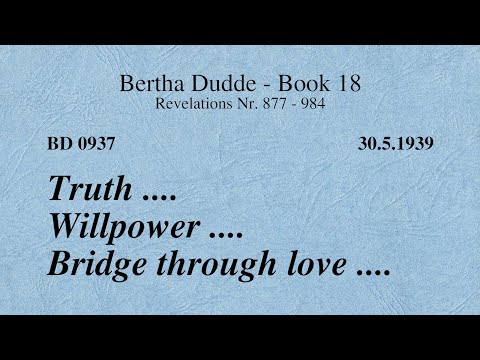 BD 0937 - TRUTH .... WILLPOWER .... BRIDGE THROUGH LOVE ....