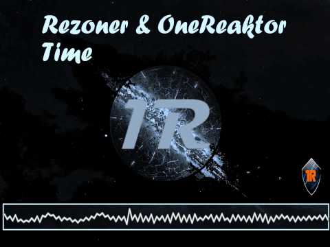 Rezoner & OneReaktor - Time (Preview)