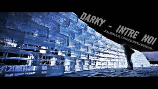 DaRky - Intre noi
