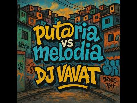 PUTARIA VS MELODIA - VAI MAMA OS VAPOR - Mc Bobiloco, MC Morena (DJ Vavat)