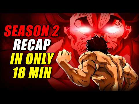 THE MOST AWAITED FIGHT! - Hanma Baki: Son of Ogre Season 2 Recap (EVERYTHING Explained in 18 Mins!)