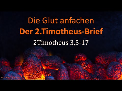 Predigtreihe: Die Glut anfachen - 2Timotheus 3,5-17 (5/6) | Jürgen Fischer