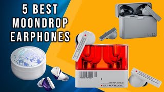 5 Best MOONDROP Earphones for 2025
