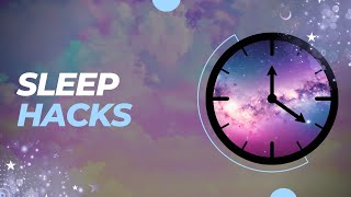 Sleep Hacks | Easy Ways to Get Better Sleep, Faster!
