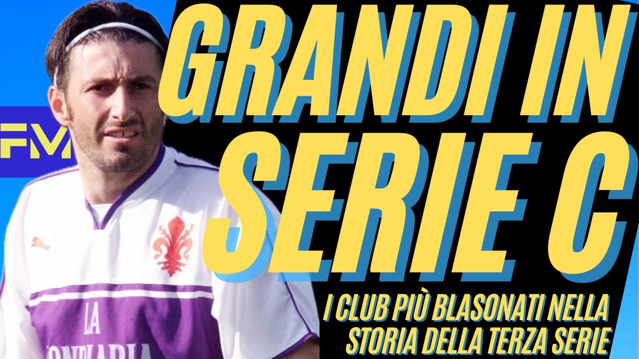GRANDI SQUADRE in SERIE C: le nobili decadute in terza serie