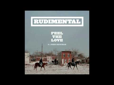 Rudimental Feat. John Newman - Feel The Love (HQ)