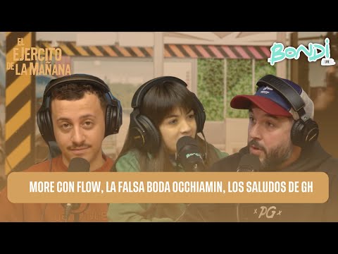 MORE CON FLOW, LA FALSA BODA DE OCCHIAMIN | EL EJERCITO DE LA MAÑANA 31/05