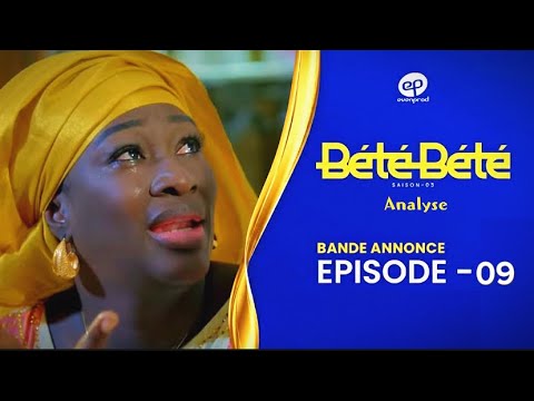 BÈTÈ BÈTÈ - Saison 3 - Episode 9 : Bande Annonce 