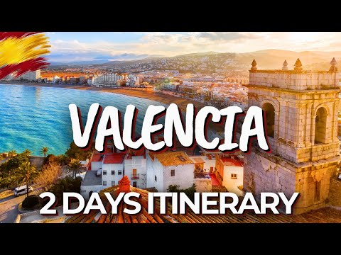 2 Days in Valencia, Spain - The Perfect Itinerary!