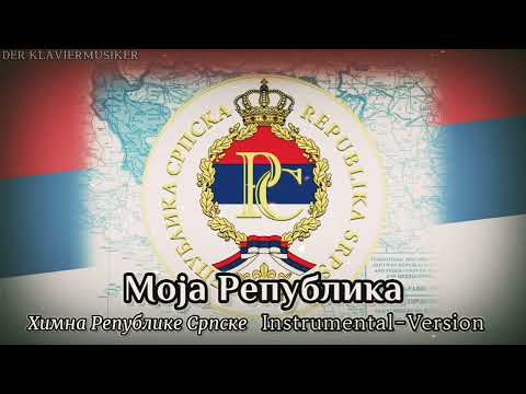Moja Republika - National Anthem of Republika Srpska [Instrumental-Version]
