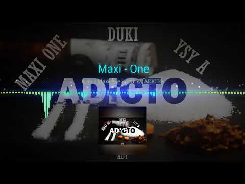 Duki x Maxi One x YSY A - ADICTO (Bars)