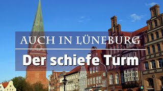 preview picture of video 'Lüneburger Heide TV: Der schiefe Turm von Lüneburg'