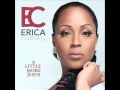 Erica Campbell - A Little More Jesus AUDIO ONLY Erica Campbell - A Little More Jesus AUDIO ONLY