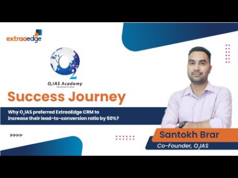 Why O2IAS preferred ExtraaEdge CRM to increase their lead to conversion ratio by 50%