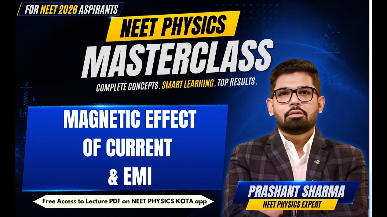 Magnetic Effect of Current & EMI | NEET Physics Crash Course | Class 12 Physics NCERT | NEET2025