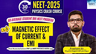 Magnetic Effect of Current & EMI | NEET Physics Crash Course | Class 12 Physics NCERT | NEET2025