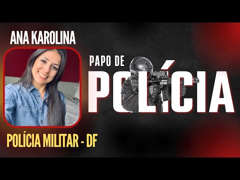 APROVADA EM 5 CONCURSOS POLICIAIS - ANA KAROLINA (PM-DF)