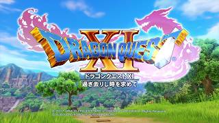 ドラゴンクエストXI オープニング♪