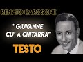 Giuvanne cu 'a chitarra TESTO ᴴᴰ (lyrics) - Renato Carosone