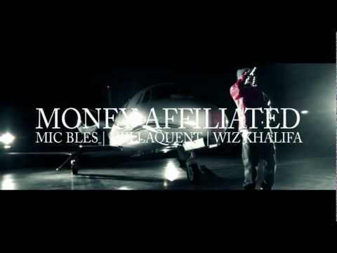 Money Affiliated - Wiz Khalifa | Mic Bles | Hellaquent  [Official Music Video] NEW