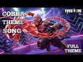 Garena Free Fire : The Cobra Theme Song (Full Theme)
