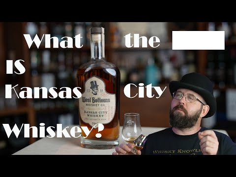 What is Kansas City Style whisky? Reviewing West Bottoms Whiskey | Whisk(e)y Review