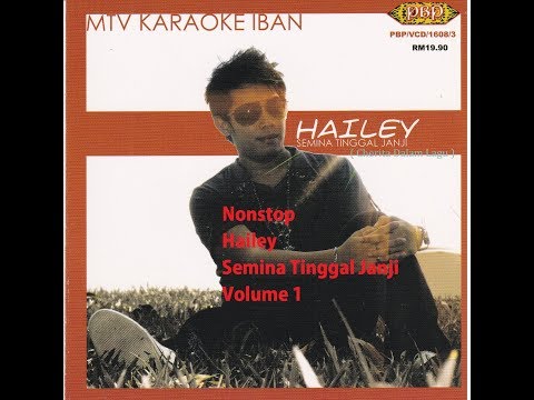 NONSTOP-HAILEY-Danji Sungai Lemanak