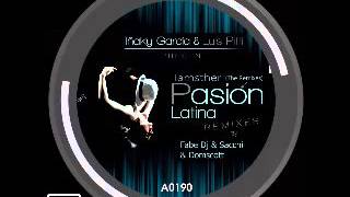 Inaky Garcia & Luis Pitti    Tamsther    Pasion Latina Fabe Dj & Sacchi Remix