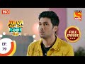 Jijaji Chhat Parr Koii Hai जीजाजी छत पर कोई है Ep 79 Full Episode 7th 
