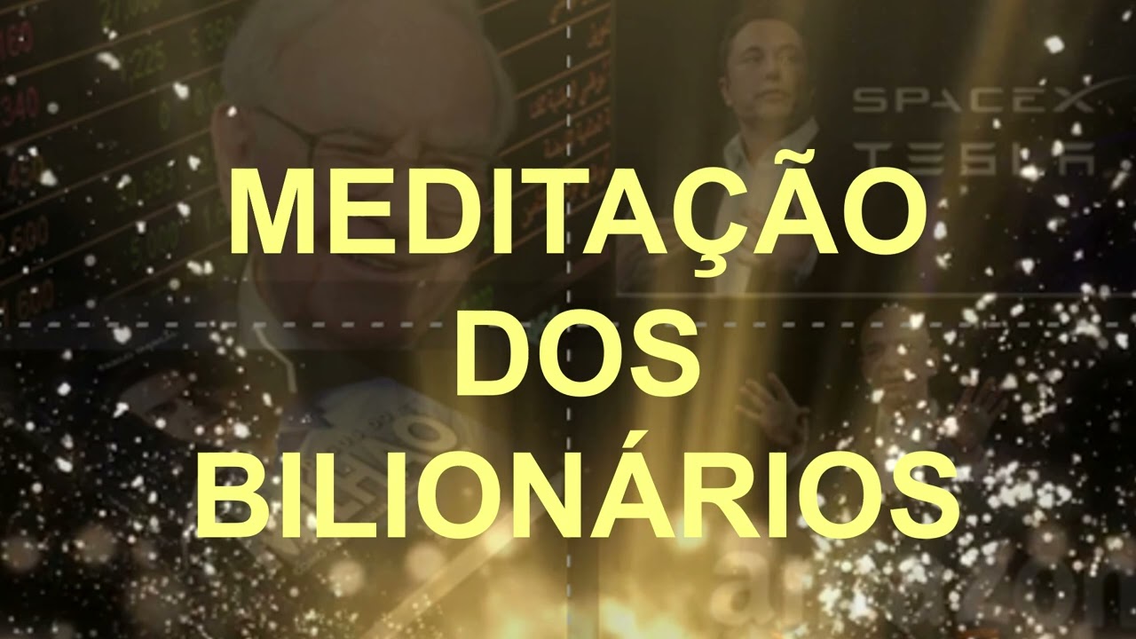 "Meditação dos Bilionários: Reprograme Seu Inconsciente p/ Abundância e Prosperidade Enquanto Dorme"