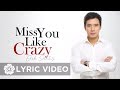Erik Santos Miss You Like Crazy Lyrics Erik Santos Collection