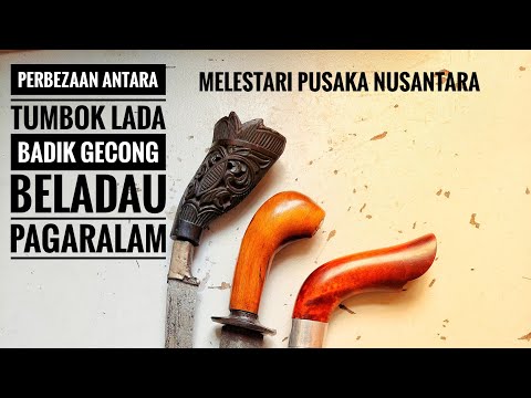 Beza antara Tumbok Lada, Badik Gecong & Beladau