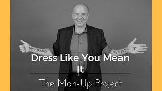 Dress Like You Mean It