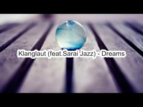 Klanglaut (feat.Sarai Jazz) - Dreams