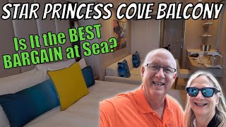 Is the Star Princess Cove Balcony the BEST CRUISING Bargain?