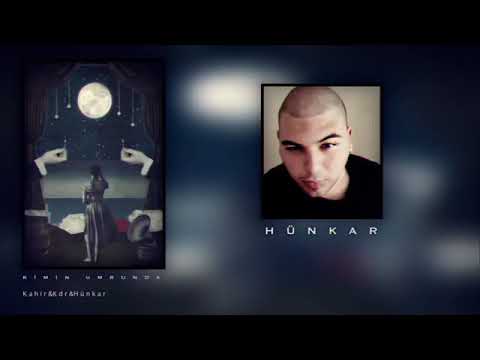KDR ft. Kâhir & Hünkar - Kimin Umurunda ( 2017 )