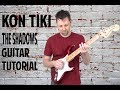 Kon Tiki Guitar Tutorial The Shadows