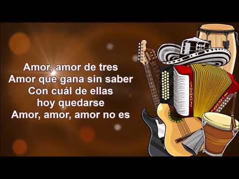 Amor De Tres  El Poder Vallenato Letra