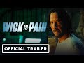 Wick Is Pain Exclusive Trailer 2025 Keanu Reeves