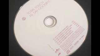 Total Touch ‎– I'll Say Goodbye (Sub Dub Mix) Drum N Bass