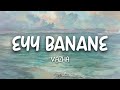 Eyy Banane Lyrics Vaazha Anand Menen Electronic Kili Hashiree