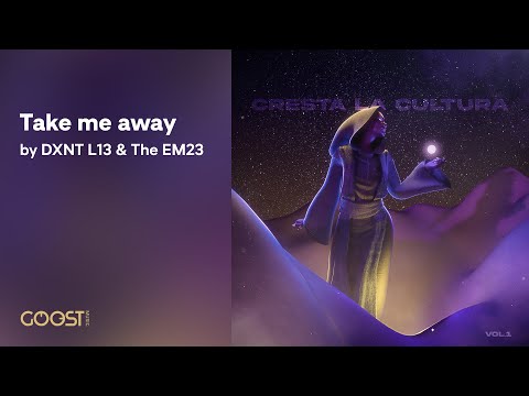 DXNT L13 & The EM23 - Take me away (Official Audio)