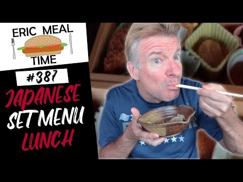 Japanese Set Menu Lunch - Eric Meal Time #387